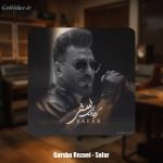 دانلود آهنگ گرشا رضایی سفر - 