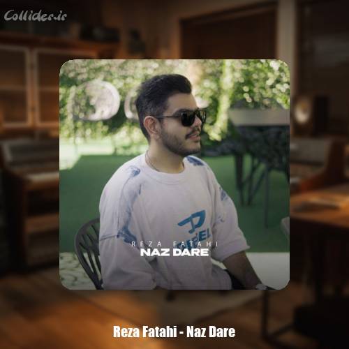 دانلود آهنگ رضا فتاحی ناز داره