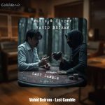 دانلود آهنگ وحید بیرام قمار آخر
