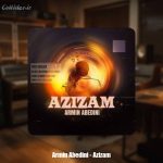 دانلود آهنگ آرمین عابدینی عزیزم
