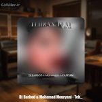 دانلود آهنگ دیجی باربد و محمد موریانی تهران فیت 44