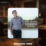 دانلود آهنگ احسان فروتن زندگی