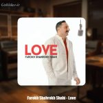 دانلود آهنگ فرخ شاهرخ شاهی عشق