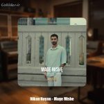 دانلود آهنگ نیکان نویان مگه میشه