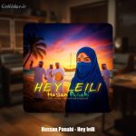 دانلود آهنگ حسن پناهی هی لیلی