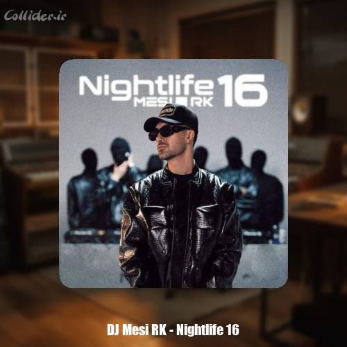 دانلود آهنگ دیجی مسی آر کی پادکست نایت لایف 16