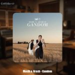 دانلود آهنگ مسیح و آرش گندم