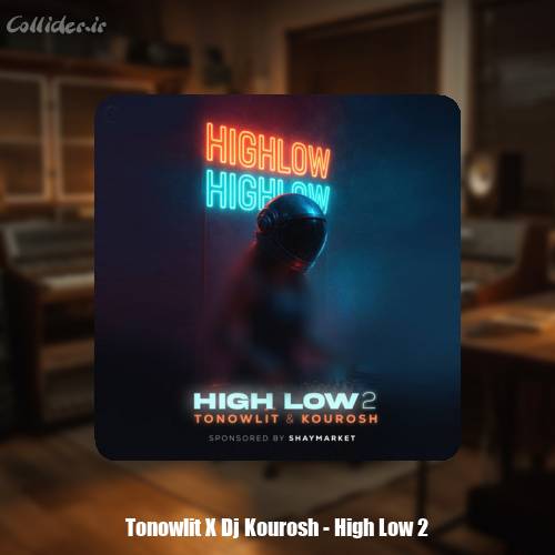 دانلود آهنگ دیجی تونولیت , دیجی کوروش پادکست High Low 1