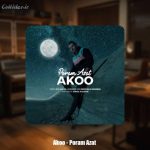 دانلود آهنگ آکو پُرم ازت