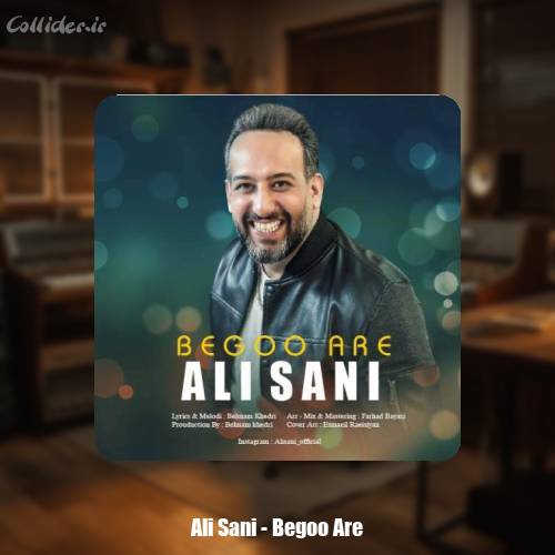 دانلود آهنگ علی سانی بگو آره