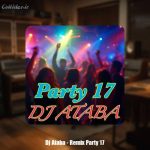 دانلود آهنگ دیجی آتابا ریمیکس پارتی ۱۷