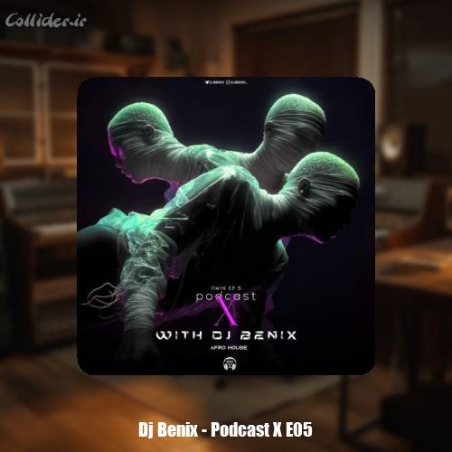 دانلود آهنگ دیجی بنیکس پادکست ایکس 5