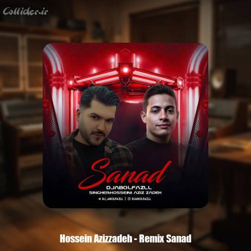 دانلود آهنگ حسین عزیززاده سند (ریمیکس ورژن دیجی ابولفضل)