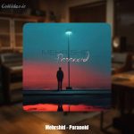 دانلود آهنگ مهرشید پارانوئید