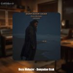 دانلود آهنگ رضا مهاجر دونیادان ‌اوزاک