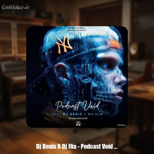 دانلود آهنگ دیجی بنیکس و دیجی ایلیا پادکست وید