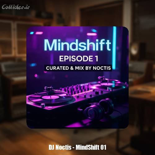 دانلود آهنگ دیجی ناکتیس پادکست MindShift 01