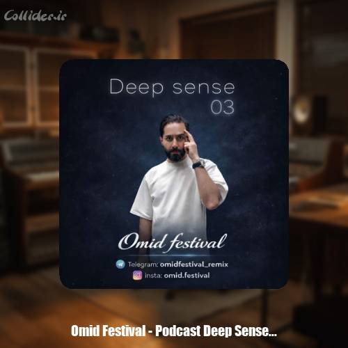 دانلود آهنگ اميد فستيوال پادكست ديپ سنس 3