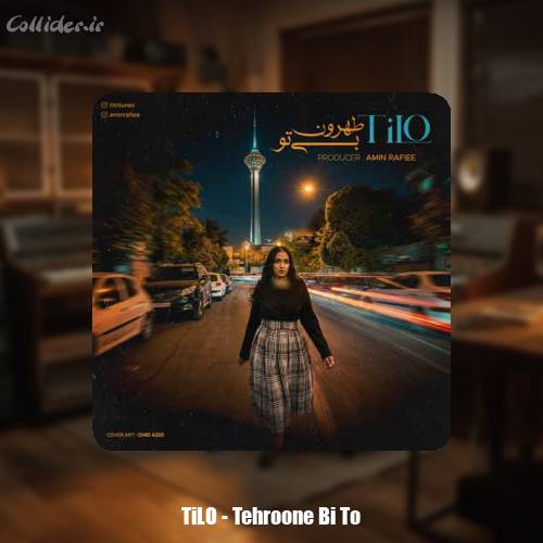 دانلود آهنگ تیلو تهرون بی تو