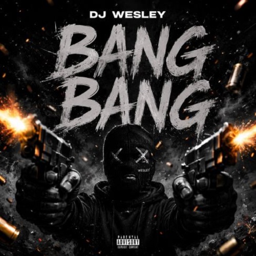 دانلود ریمیکس DJ Wesley بنگ بنگ بنگ